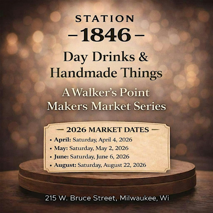 Day Drinks & Handmade Things – A Walker’s Point Makers Market Series (Aug)