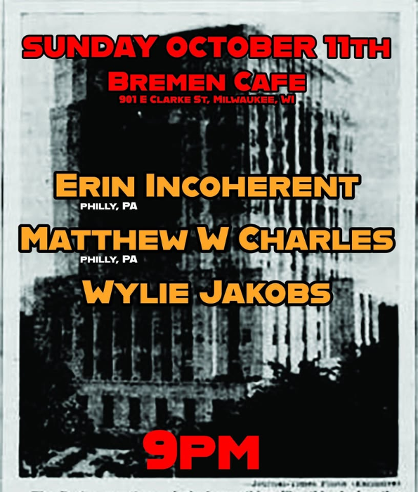 Erin Incoherent + Matthew W Charles + Wylie Jacobs
