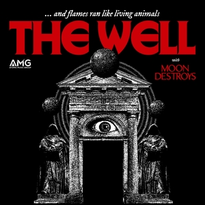 The Well & Moon Destroys