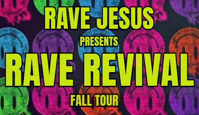 Rave Jesus – Rave Revival Fall Tour
