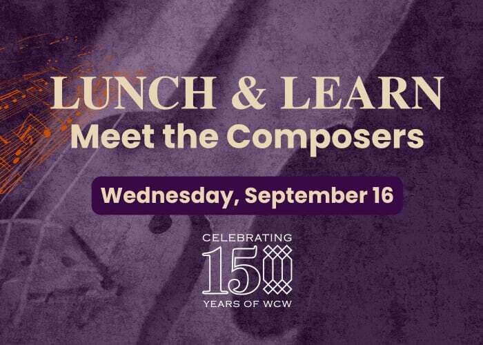 Lunch & Learn: Meet the Composers