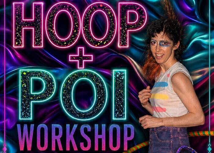 Hoop + Poi Workshop