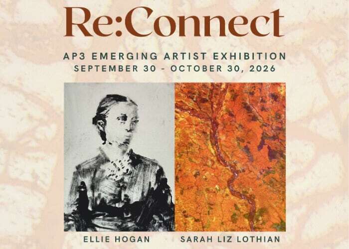 Re:Connect | AP3 Artist in Residence Exhibition