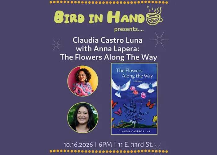 Claudia Castro Luna with Anna Lapera: The Flowers Along The Way